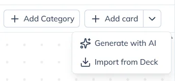 The Add card dropdown menu with Generate with AI and Import from Deck options